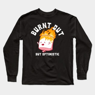 Burnt Out But Optimistic Funny Marshmallow For Camping Retro Long Sleeve T-Shirt